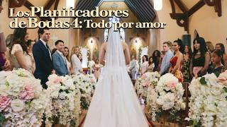 Los Planificadores de Bodas 4 Todo por amor  Película Completa [upl. by Rabah]