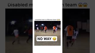 Disabled Men Vs Women Football Match 😆 [upl. by Worra]