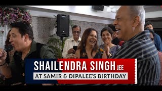 Shailendra Singh singing at Samir amp Dipalee Birthday Party [upl. by Sandie397]