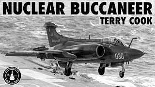 Flying the Nuclear Buccaneer  Terry Cook InPerson Part 1 [upl. by Aicinoid140]