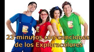 23 minutos de canciones de los Exploracolores de Cantando Aprendo a Hablar [upl. by Arthur]