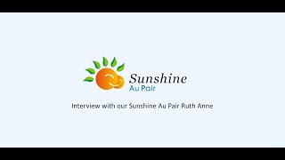 Interview with our Sunshine Au Pair Ruth Anne AuPairWorld SunshineAuPair AuPairJourney [upl. by Irena90]