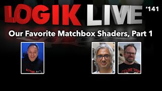 Logik Live 141 Our Favorite Matchbox Shaders Part 1 [upl. by Corina916]