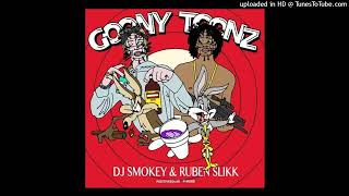 DJ Smokey x Ruben Slikk  Goony Toonz [upl. by Osrock]