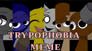 TRYPOPHOBIA MEME SPRUNKI ANIMATION [upl. by Ahsyad]