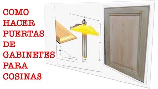 COMO HACER PUERTAS PARA GABINETES DE COCINA [upl. by Burty]