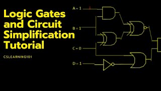 Logic Gates and Circuit Simplification Tutorial [upl. by Miles552]