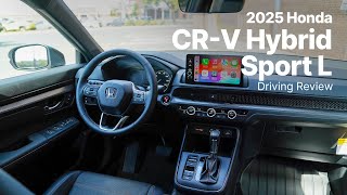 2025 Honda CRV Hybrid  Sport L Trim  Driving Review [upl. by Leacock]