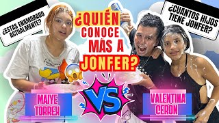 ¿QUIEN CONOCE MÁS A JONFER😱Valentina VS Maiye torrex [upl. by Eamanna]