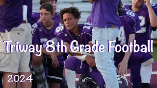 Triway 8th Grade Football 2024 [upl. by Owen]