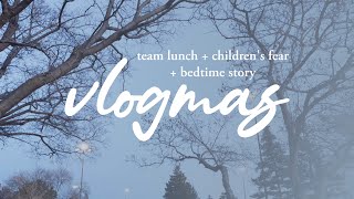 vlogmas 12 🎄  team lunch  childrens fear  bedtime story [upl. by Gloria997]