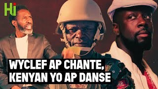 Wyclef ap chante kenyan yo ap danse [upl. by Xanthus]