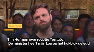 Tim Hofman over reactie Yesilgöz ‘De minister heeft mijn kop op het hakblok gelegd’  Renze [upl. by Alger]