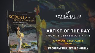 Thomas Jefferson Kitts “Sorolla Painting the Color of Light” FREE LESSON VIEWING [upl. by Idden]