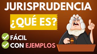 Qué es la JURISPRUDENCIA en Derecho【 con EJEMPLOS fáciles】 [upl. by Oiciruam842]