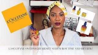 LOCCITANE OVERNIGHT RESET SERUM ROUTINE AND REVIEW [upl. by Airot]