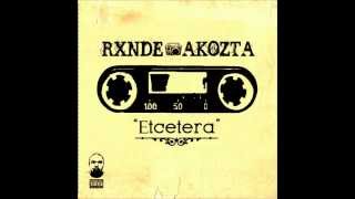 05 RXNDE AKOZTA ETCetera 2012 buenos dias ft R Two [upl. by Mohammad652]