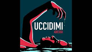 UCCIDIMI ADESSO  Trailer [upl. by Zachery336]