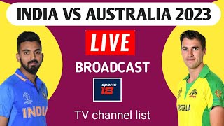 Sports 18 channel live broadcast India vs Australia series  India vs Australia 2023 live [upl. by Carole974]