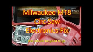 How to Fix Milwaukee 6 12quot Circular Saw  Model 263020 Electronics Fix [upl. by Anemaj]