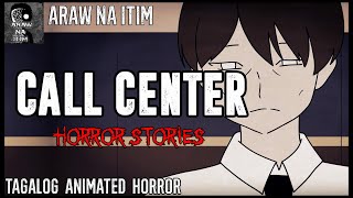 Call Center Horror Stories  Tagalog Animated Horror Stories  Pinoy Creepypasta [upl. by Assiran]