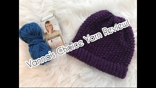 Vanna’s Choice Yarn Review [upl. by Ellac342]