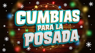 CUMBIAS PARA LA POSADA [upl. by Spiegelman]