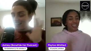 Bonafide Her Podcast Ep90 Peyton Whitted [upl. by Norrahc]