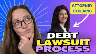 Debt Lawsuit Process Explained by a Lawyer [upl. by Enitnelav]