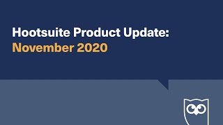 Hootsuite Product Update  November 2020 [upl. by Duwad]