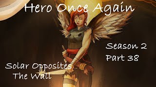 Solar Opposites The Wall Hero Once Again Part 38 [upl. by Ferrigno]