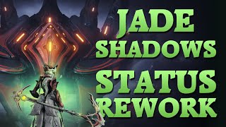 Warframe  Jade Shadows  Status Rework [upl. by Ecnerret]