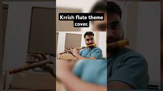 Krrish flute theme short cover [upl. by Thane]