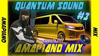 QUANTUM SOUND 3 🔥 AMAPIANO MIX [upl. by Lucienne873]