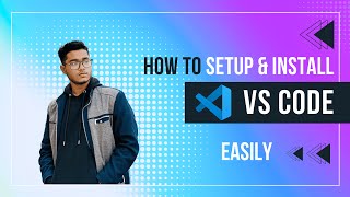 How To Setup Visual Studio Code Easily For Web Development  HTML CSS and JavaScript [upl. by Ermentrude]