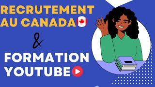 Opportunités de Recrutement au Canada pour Étrangers  Formation Spéciale YouTube [upl. by Eytak]