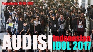 Audisi Idonesian Idol 2017 [upl. by Nahtanaj]