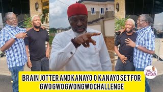 Brain Jotter Meets Kanayo O Kanayo For GWO GWO GWO NGWO Challenge gwogwogwongwo [upl. by Erlond]