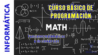 Curso Basico PROGRAMACION 09 Funciones matemáticas y de conversión [upl. by Eissirc]