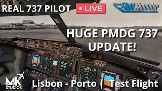 Real 737 Captain LIVE  Testing the new PMDG 737 Major Update  MK Studios Lisbon v2  Porto [upl. by Pyle]