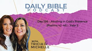 DBP Day 186  Abiding in Gods Presence  Year 2 [upl. by Lonnie]