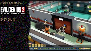 Lac Plays Evil Genius 2 Ep 81 Slippery Symmetry [upl. by Anerol]