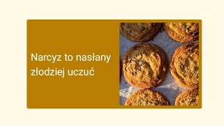 Narcyz to nasłany złodziej uczuć [upl. by Anahsor993]