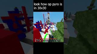 Why Pyro Is the Best Kit For 30v30 GAMEMODE  shorts 💀💀☠☠🤨🤣🤣😍 [upl. by Olivia430]