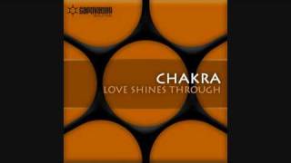 Chakra  Love Shines Through [upl. by Celene]