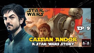 ประวัติ Cassian Andor วีรบุรุษแห่งฝ่ายกบฎผู้ขโมยแบบแปลน Death Star ASWS EP 9Star Force [upl. by Lona]