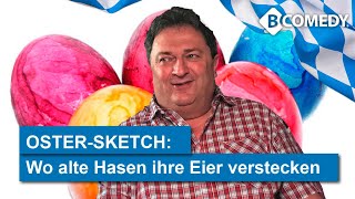 BComedy FROHE OSTERN – Wo die alten Hasen ihre Eier verstecken – bayerischer Sketch lustig [upl. by Ettena]