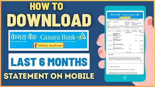 How To Download Canara Bank Account Last 6 Months Statement on Mobile Banking [upl. by Kutzer]