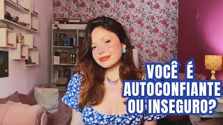 Pessoas autoconfiantes X Pessoas inseguras astrologia [upl. by Tawnya]