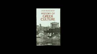 History of Greek Culture By Jacob Burckhardt 1 of 2 [upl. by Helli158]